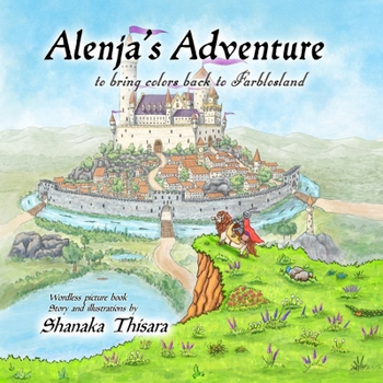 Paperback Alenja's Adventure: To bring colors back to Farblosland Book