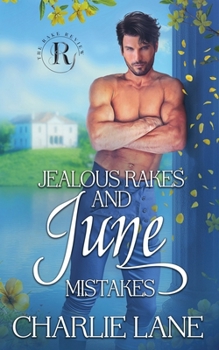 Jealous Rakes and June Mistakes (The Rake Review, Season 2)