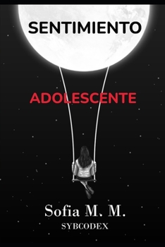 Paperback Sentimiento adolescente: Poemario de amor VIII [Spanish] Book