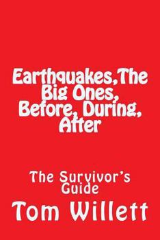 Paperback Earthquake, The Big One, Before, During, After Book