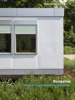 Paperback Bungalow: Thurgauer Experimente Im Systembau [German] Book