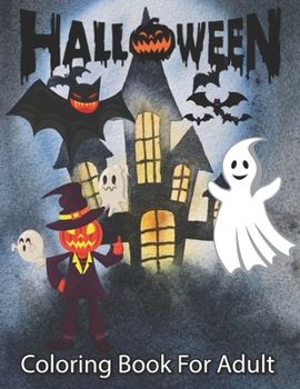 Paperback Halloween Coloring Book for Adults: Halloween Activity Book For Adults Book