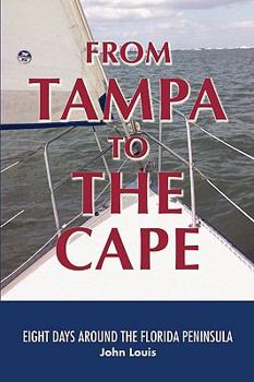 Paperback From Tampa to the Cape: Eight Days Around the Florida Peninsula Book