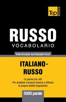 Paperback Vocabolario Italiano-Russo per studio autodidattico - 5000 parole [Italian] Book