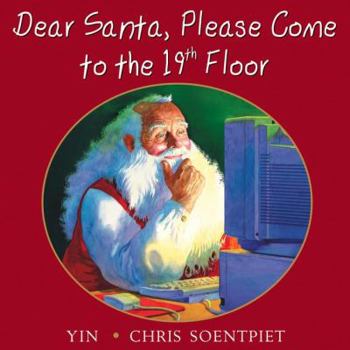 Hardcover Dear Santa, Please Come to the 19th Floor Book
