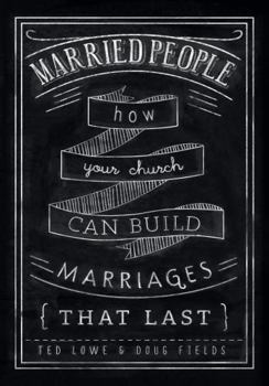 Paperback Married People: How Your Church Can Build Marriages that Last Book