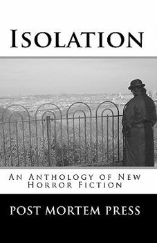 Paperback Isolation: An Anthology of New Horror Fiction Book