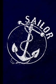 Paperback Sailor: Sailing Gift For Navy And Captains (6"x9") Dot Grid Notebook To Write In Book