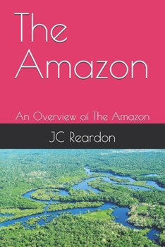 Paperback The Amazon: An Overview of The Amazon Book