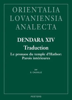 Hardcover Dendara XIV. Traduction: Le Pronaos Du Temple d'Hathor: Parois Interieures [French] Book