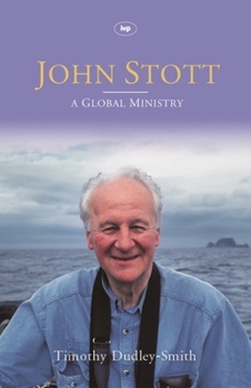 Hardcover John Stott: A Global Ministry Book