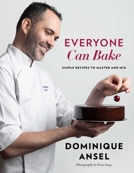 Hardcover Everyone Can Bake: Simple Recipes to Master and Mix Book