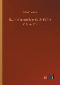 Paperback Early Western Travels 1748-1846 Book