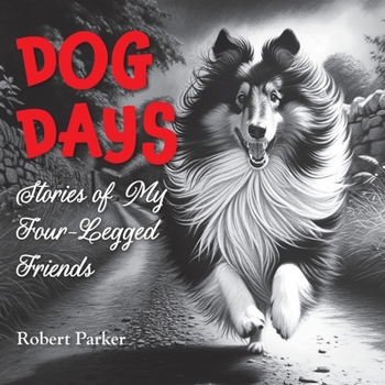 Paperback Dog Days: Stories of My Four-Legged Friends Book