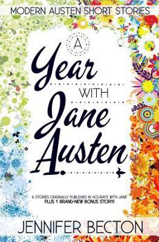 Paperback A Year with Jane Austen: Modern Austen Short Stories Book