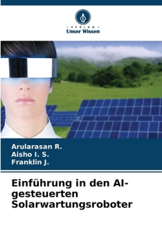 Paperback Einführung in den AI-gesteuerten Solarwartungsroboter [German] Book