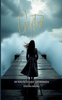 Paperback Gifted: Im Rausch der Gedanken [German] Book
