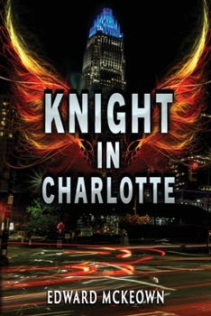 Paperback Knight in Charlotte: Being the adventure of Jeremy Leclerc Book