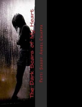 Paperback The Dark Scars of My Heart Book