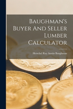 Paperback Baughman's Buyer And Seller Lumber Calculator Book