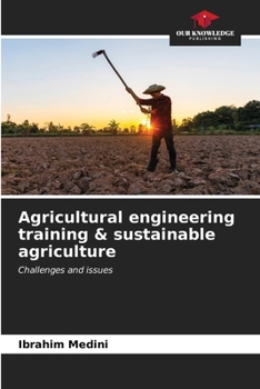 Paperback Agricultural engineering training & sustainable agriculture Book