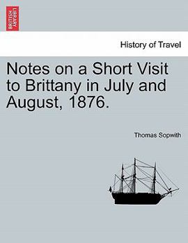 Paperback Notes on a Short Visit to Brittany in July and August, 1876. Book