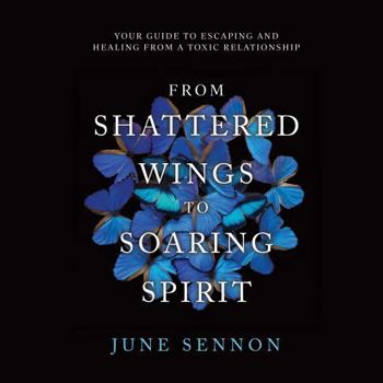 Paperback From Shattered Wings to Soaring Spirit Book