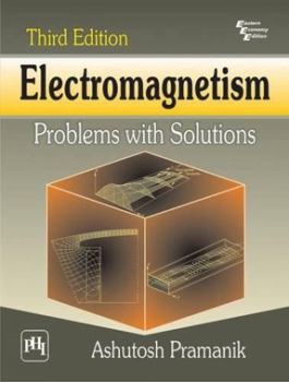 Paperback Electromagnetism: Problems with Solutions Book