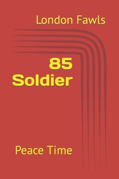 Paperback 85 Soldier: Peace Time Book