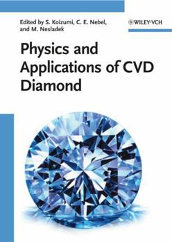Hardcover Physics and Applications of CVD Diamond Book