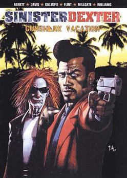 Sinister Dexter: Gunshark Vacation (Sinister Dexter 1) - Book #1 of the Sinister Dexter