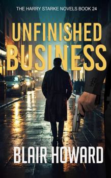 Paperback Unfinished Business (The Harry Starke Novels) Book
