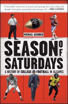 Paperback Season of Saturdays: A History of College Football in 14 Games Book