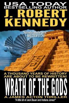 Wrath of the Gods: A James Acton Thriller Book #18 - Book #28 of the Acton/Kane/Delta Crossover Universe