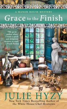 Grace to the Finish - Book #8 of the Manor House Mystery