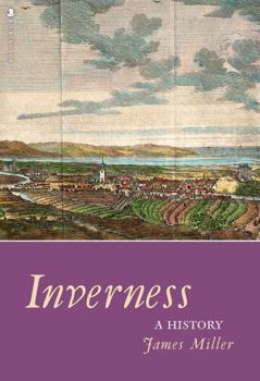 Paperback Inverness: A History Book