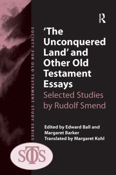 Paperback 'The Unconquered Land' and Other Old Testament Essays: Selected Studies by Rudolf Smend Book