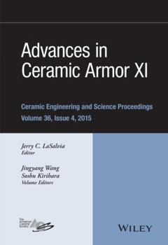 Hardcover Advances in Ceramic Armor XI, Volume 36, Issue 4 Book