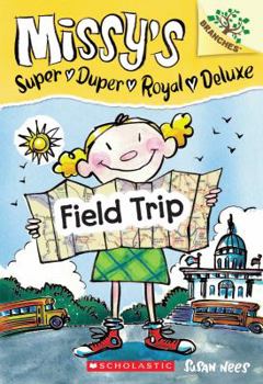 Paperback Field Trip: Branches Book (Missy's Super Duper Royal Deluxe #4), 4 Book