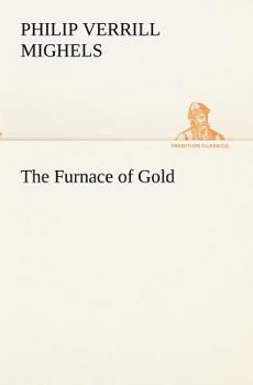 Paperback The Furnace of Gold Book