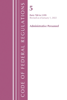 Paperback Code of Federal Regulations, Title 05 Administrative Personnel 700-1199, Revised as of January 1, 2024 Book