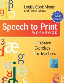 Paperback Speech to Print Workbook: Language Exercises for Teachers, Second Edition Book