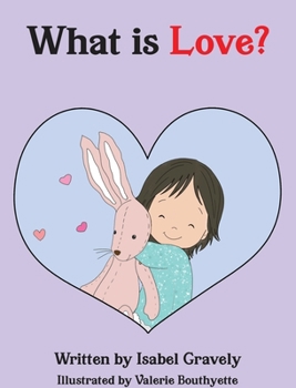 Hardcover What is Love? Book