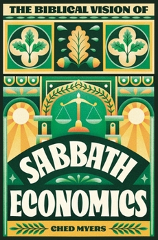 Paperback The Biblical Vision of Sabbath Economics Book