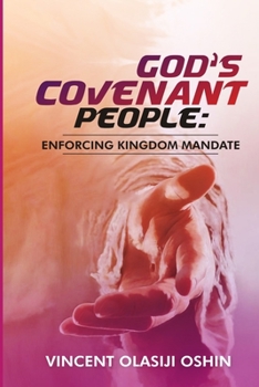 Paperback God's Covenant People: Enforcing Kingdom Mandate Book