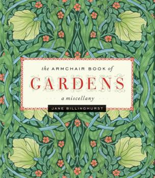 Hardcover Armchair Book of Gardens: A Miscellany Book