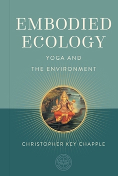 Hardcover Embodied Ecology: Yoga and the Environment Book