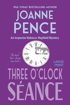 Three O'Clock Seance: An Inspector Rebecca Mayfield Mystery - Book #3 of the Inspector Rebecca Mayfield Mystery
