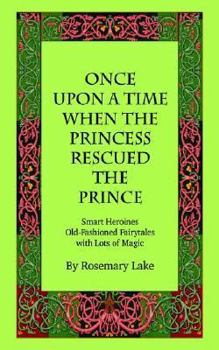 Paperback Once Upon a Time When the Princess Rescued the Prince Book