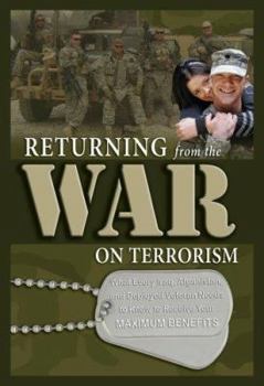 Paperback Returning from the War on Terrorism: What Every Veteran Needs to Know to Receive Your Maximum Benefits Book